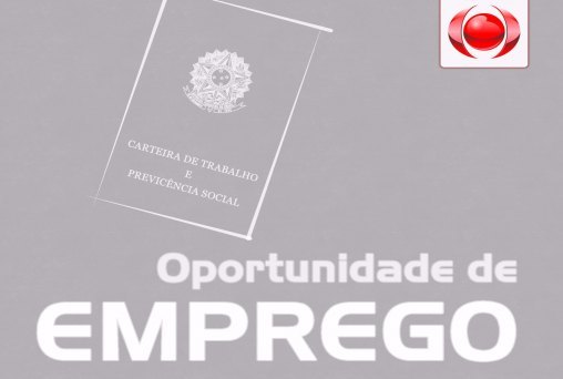 OPORTUNIDADE - Confira as vagas de emprego no Rondoniaovivo desta segunda