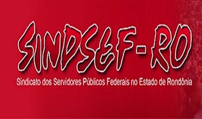 Sindsef convoca servidores do ex-Território para assinar termos da MP 817/2018