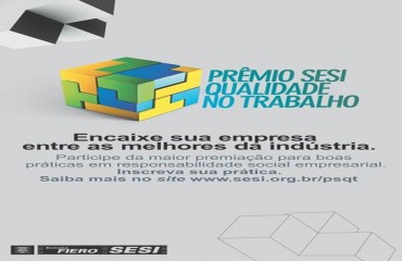 Edição 2012 do Prêmio SESI Qualidade no Trabalho PSQT é tema de capacitação