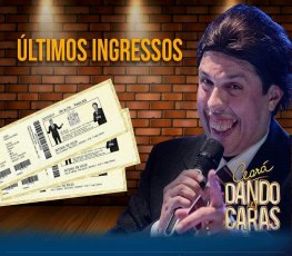 ÚLTIMOS INGRESSOS para o show do 'Ceará - Dando as Caras'