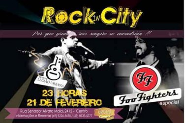 Rock in City Apresenta: Tributo Legião Urbana e Especial Foo Fighters