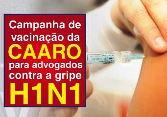 Advogados serão vacinados contra gripe H1N1 em Porto Velho