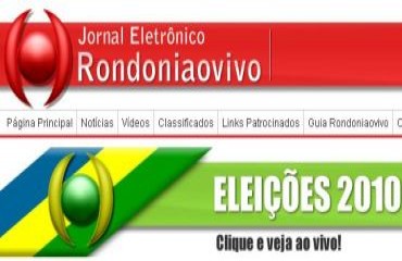 ELEIÇÕES 2010 - Acompanhe apuração em tempo real no Rondoniaovivo