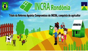 Título da Reforma Agrária: Compromisso do INCRA,conquista do agricultor