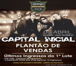 Últimos ingressos - Show do Capital Inicial