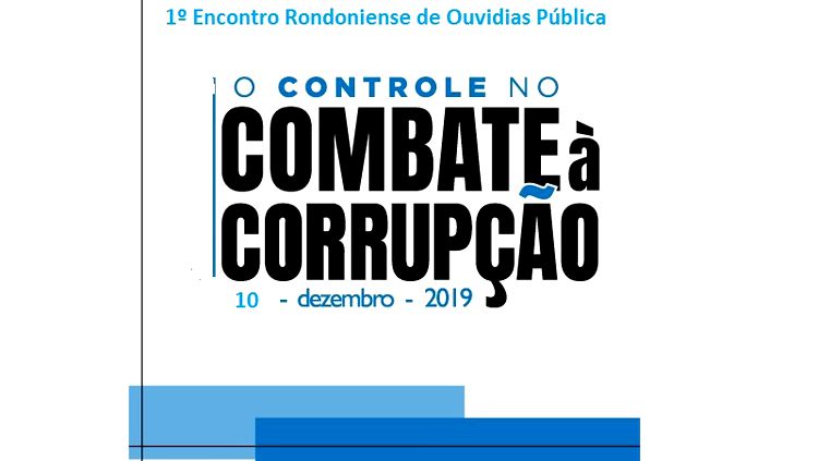 TRANSPARÊNCIA: 1º Encontro Rondoniense de Ouvidorias será no próximo dia 10