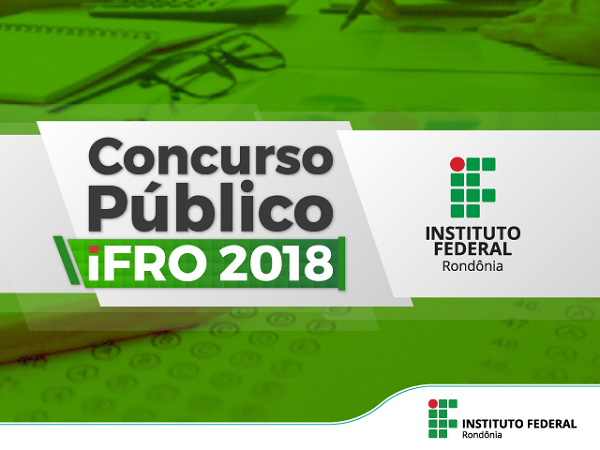 Ifro lança o edital do concurso público para vagas efetivas