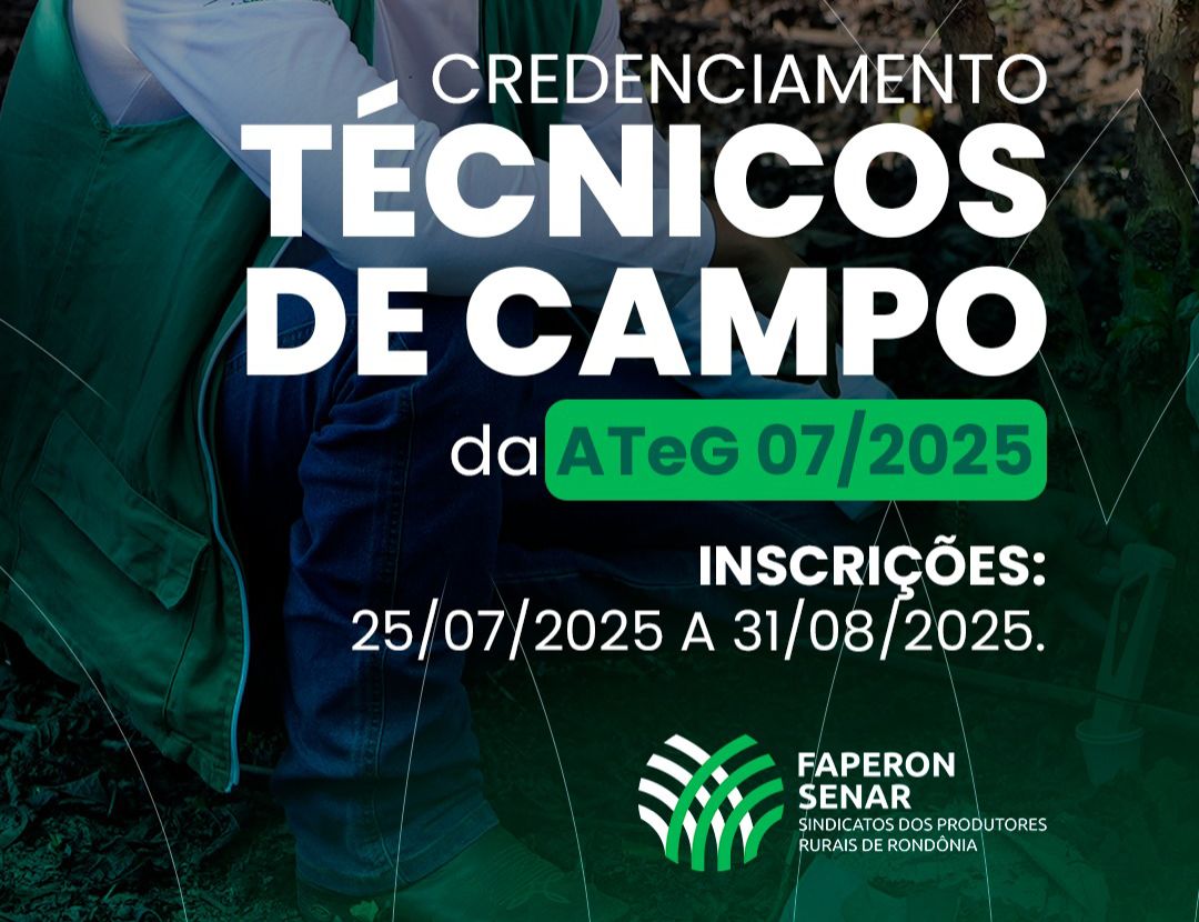 BUSCA PROFISSIONAIS: SENAR-RO lança edital de credenciamento de Assistência Técnica e Gerencial