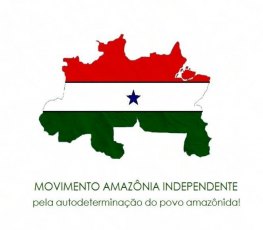 AMAZÔNIA INDEPENDENTE: Movimento propõe a emancipação da região Norte