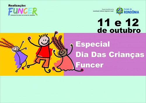 SEMANA DA CRIANÇA: Casa da Cultura Ivan Marrocos e Teatro Guaporé têm programação infantil