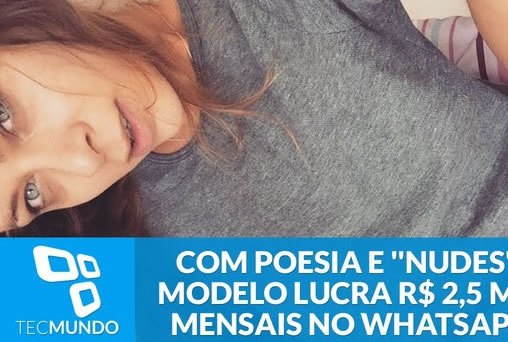 Com poesia e ''nudes'', modelo lucra R$ 2,5 mil mensais no WhatsApp