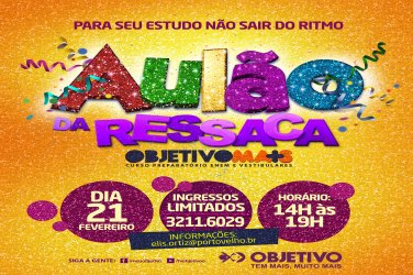 Colégio Objetivo realiza “Aulão da Ressaca” neste sábado 