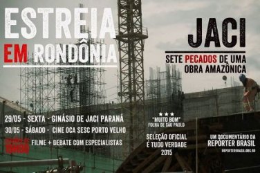 Neste sábado tem exibição gratuita do documentário “Jaci: Sete Pecados de Uma Obra Amazônica” 