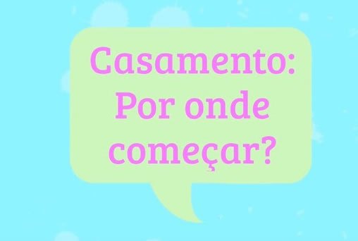 Casamento: por onde começar?