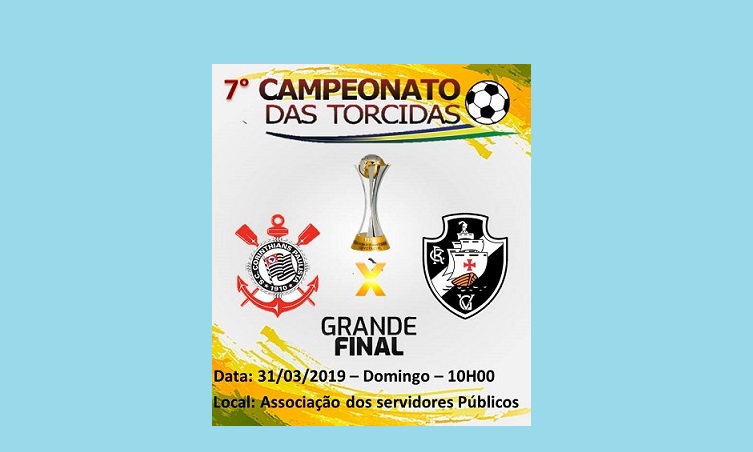 É DOMINGO: Final do 7º Campeonato das Torcidas em Vale do Paraíso será entre Vasco x Corinthians