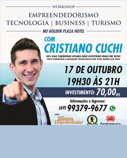 WORKSHOP: Empreendedorismo, Tecnologia, Negócios e Turismo com Cristiano Cuchi