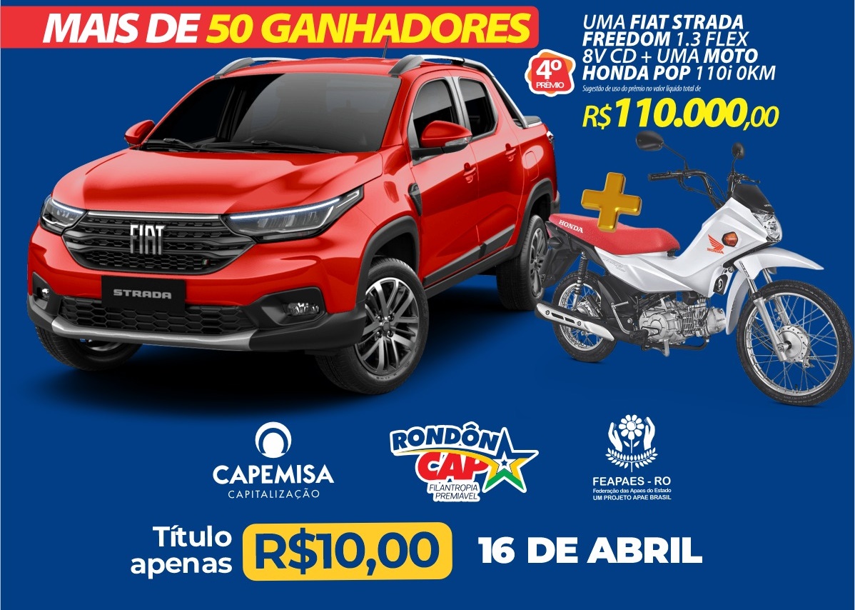 RONDONCAP: Fiat Strada + Honda Pop ou R$ 110 mil, mais de 50 ganhadores e título só 10 reais!