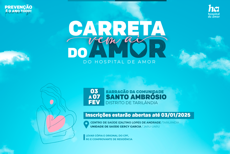 INSCRIÇÕES: Carreta do Hospital do Amor realizará atendimentos em Tarilândia