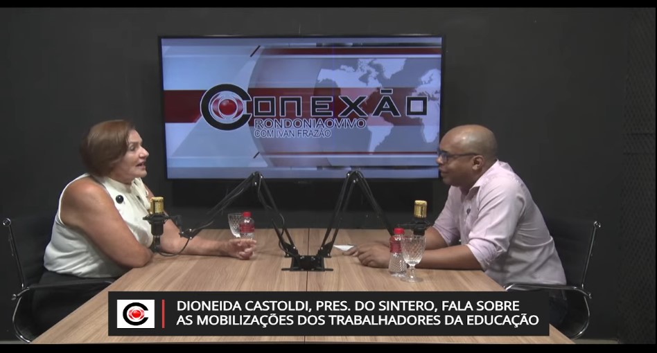 CONEXÃO RONDONIAOVIVO: Dioneida Castoldi, pres. do Sintero, alerta sobre situação da educação em RO