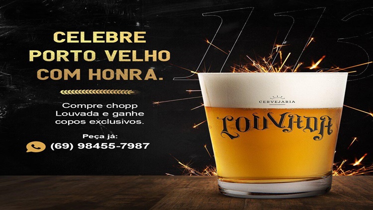 LOUVADA: Cervejaria celebra o aniversário de Porto Velho com promoções especiais