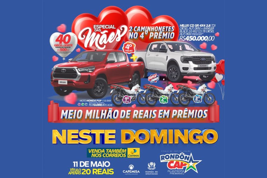 RONDÔNCAP: Especial de dia das mães vai sortear duas caminhonetes no 4º premio