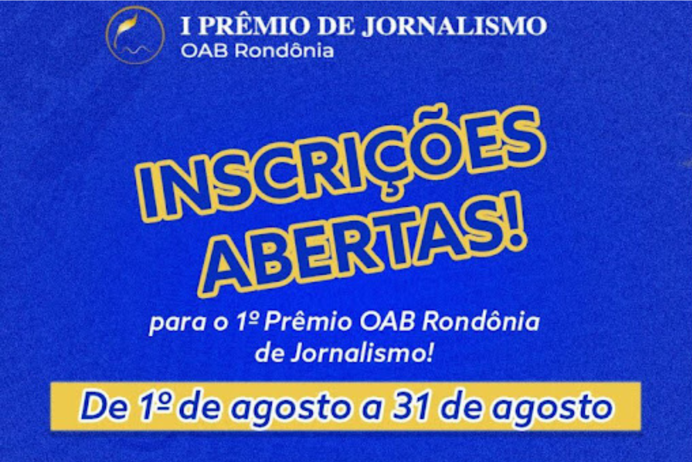 PRAZO ACABANDO: Inscrições do Prêmio de Jornalismo da OAB RO acabam dia 31 de agosto