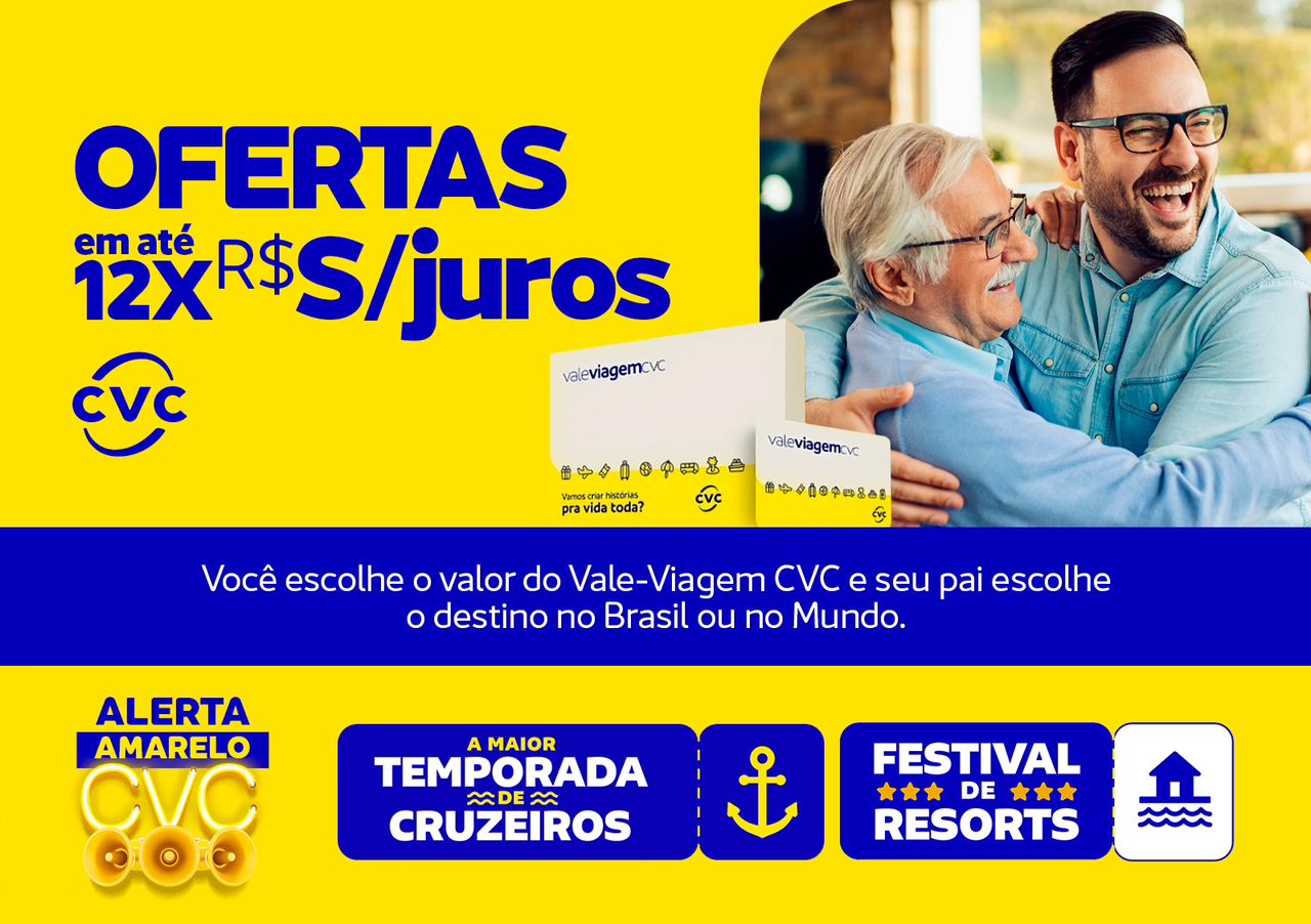 CVC VIAGENS: Celebre o Dia dos Pais com um Presente Inesquecível