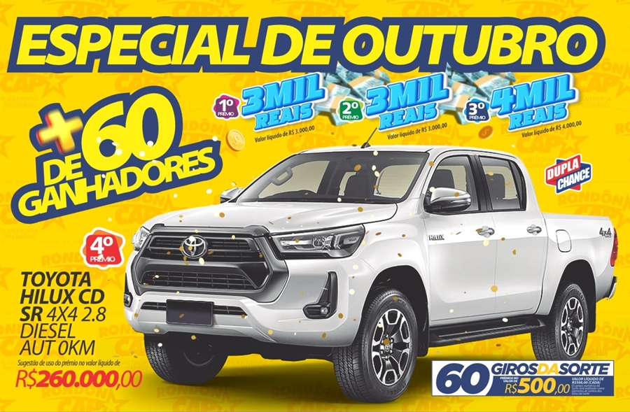 RONDONCAP: Especial de Outubro! Mais de 60 ganhadores e uma Hilux de 260 mil