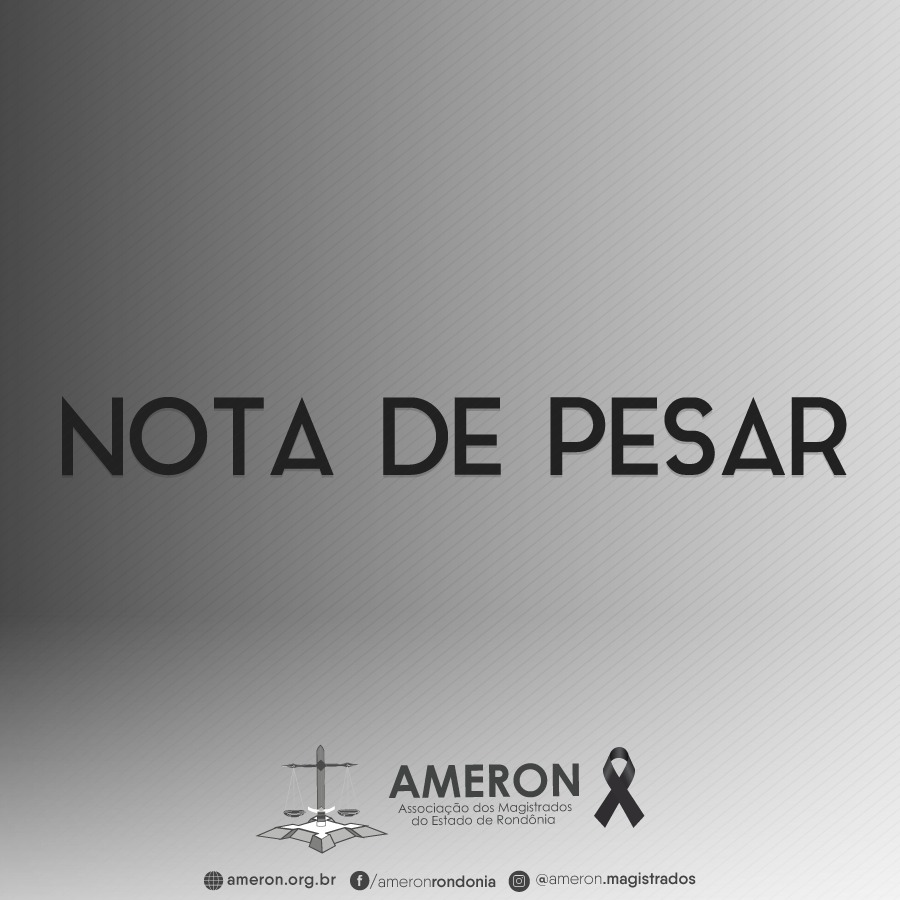 Nota pública de pesar da Associação dos Magistrados do estado de Rondônia