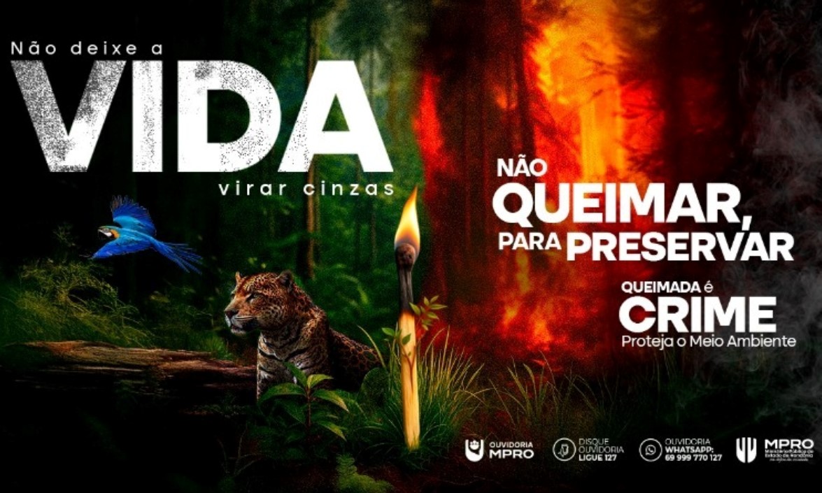 NÃO AO FOGO: MPRO lança campanha de prevenção às queimadas em Rondônia