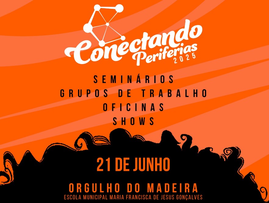 PROJETO: Terceira edição do 'Conectando Periferias' será realizada em junho