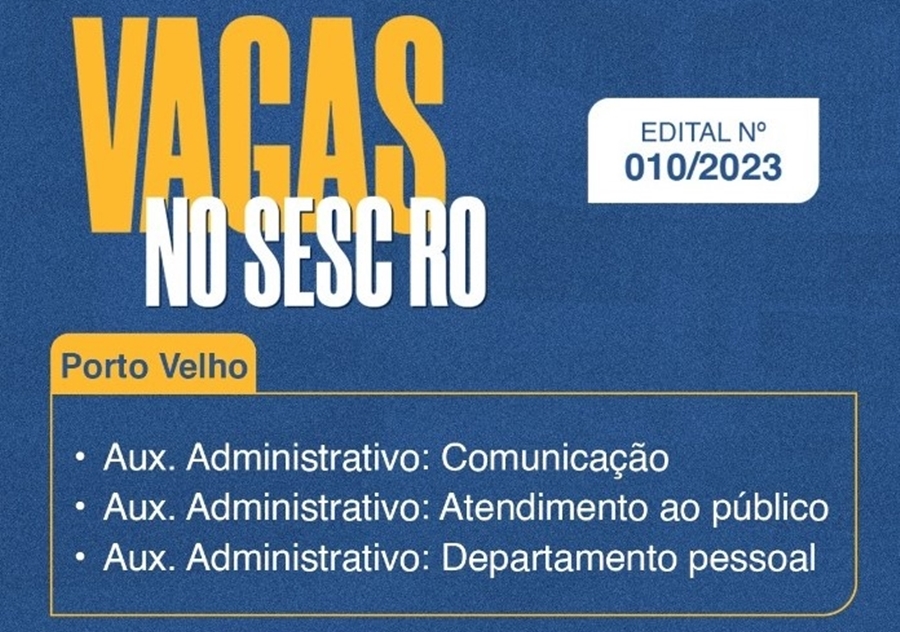 OPORTUNIDADE: Sesc Rondônia abre inscrições para processo seletivo