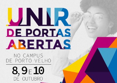 EVENTO: UNIR de Portas Abertas recebe alunos e comunidade nos dias 8, 9 e 10