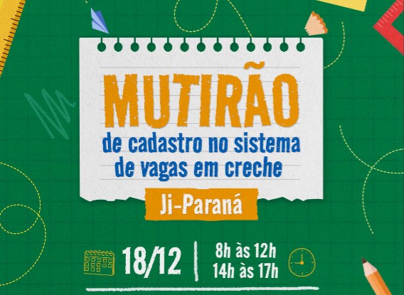 OPORTUNIDADE: Mutirão de cadastro na Central de Vagas em Creche para famílias do CadÚnico