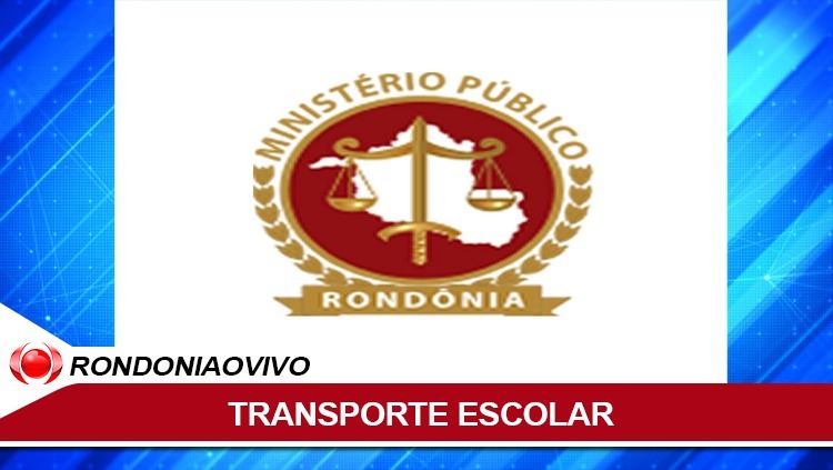 TRANSPORTE ESCOLAR: MP/RO emite nota sobre transferência de promotora da Educação