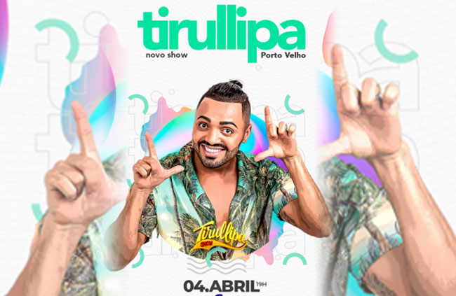 Concorra a ingressos para o Show do Tirullipa em Porto Velho