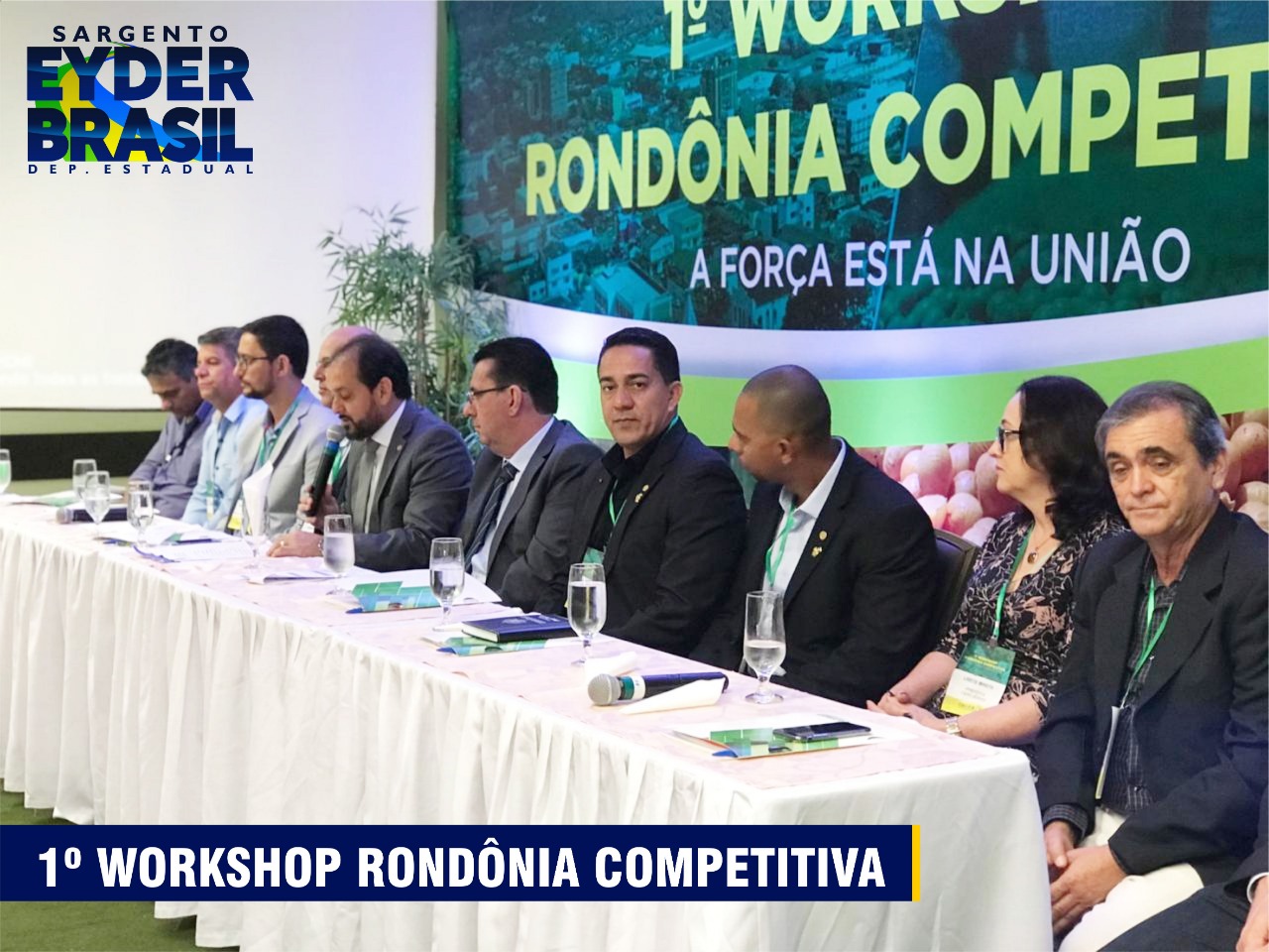 ECONOMIA: Deputado Eyder Brasil participa do 1º Workshop 