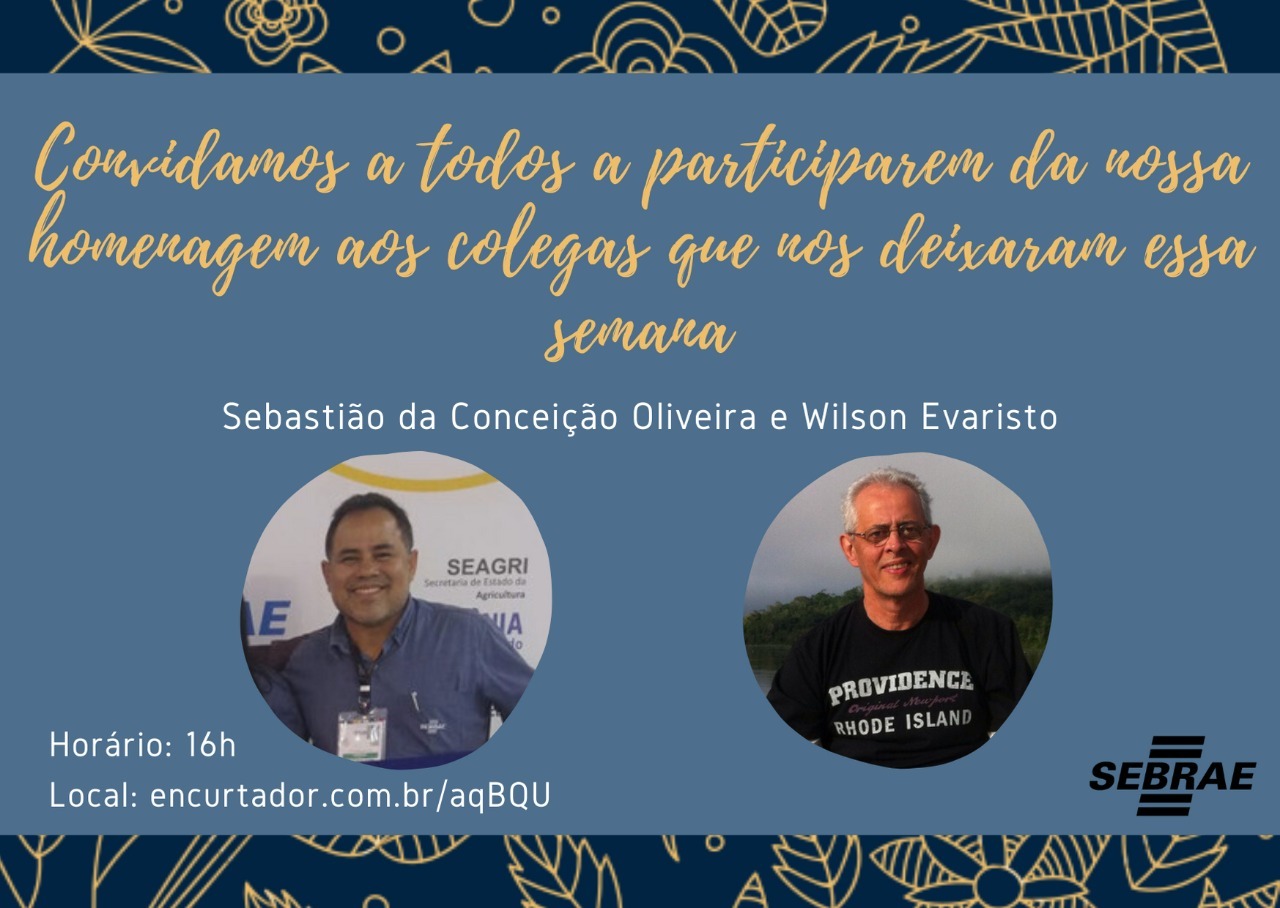 RECONHECIMENTO: Sebrae/RO faz homenagem online a colaboradores que morreram recentemente  