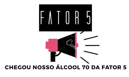 PREVINA-SE: Casa de Fragrâncias Fator 5 lança álcool 70 com preço acessível