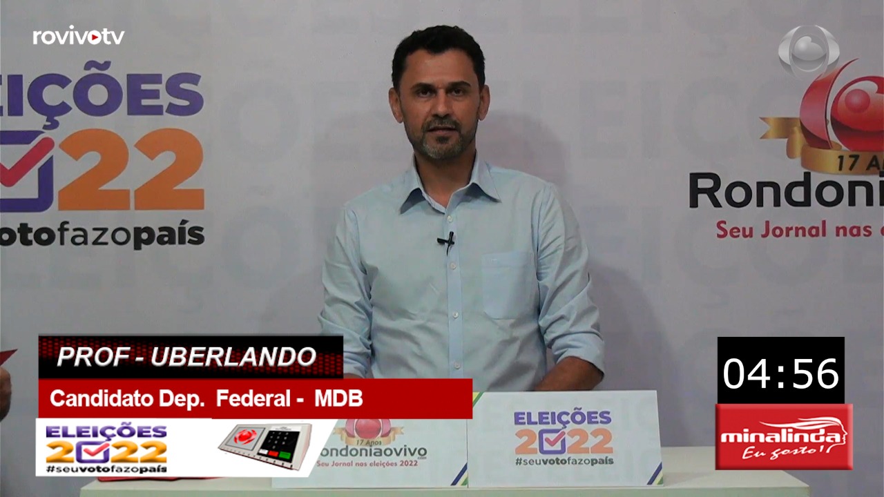 VENHA DEBATER CONOSCO: Professor Uberlando-  Candidato Deputado Federal -  MDB