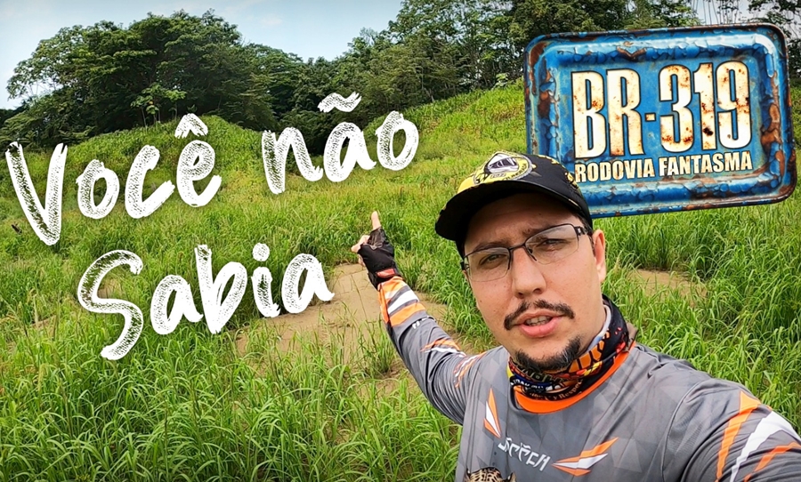 PERDIDO NA BR-319: A historia do trajeto da Estrada Abandonada na Selva que você não sabia!