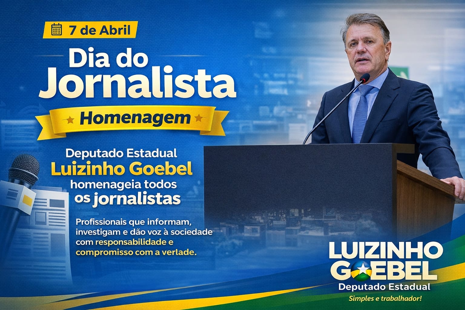 LUIZINHO GOEBEL: Deputado homenageia profissionais da imprensa pelo dia do Jornalista 