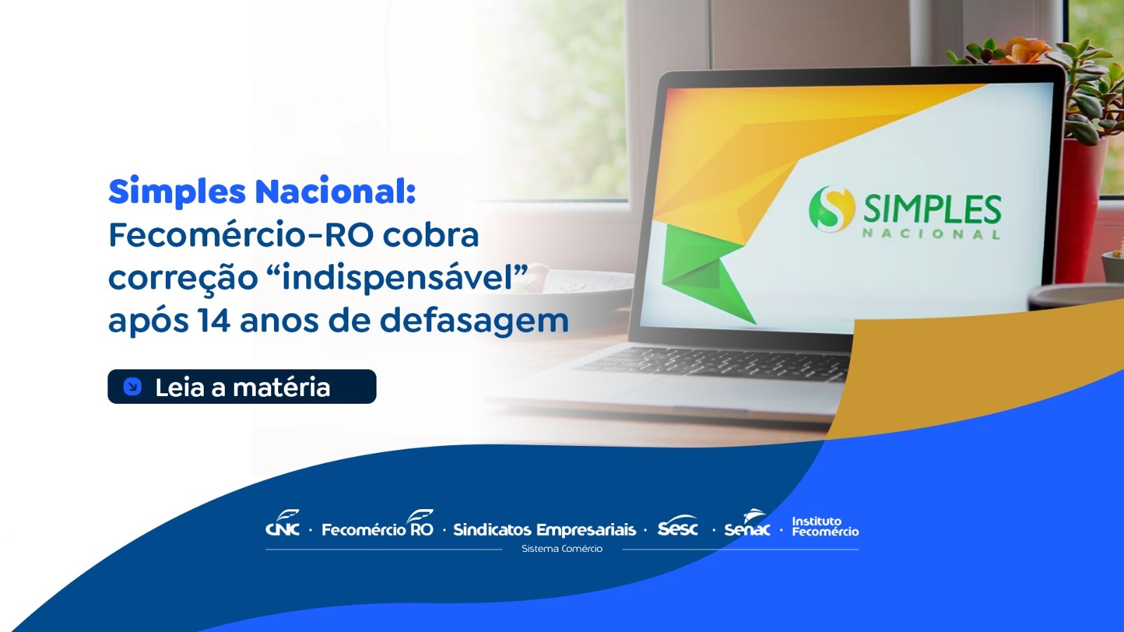 SIMPLES NACIONAL: Fecomércio-RO cobra correção 'indispensável' após 14 anos de defasagem