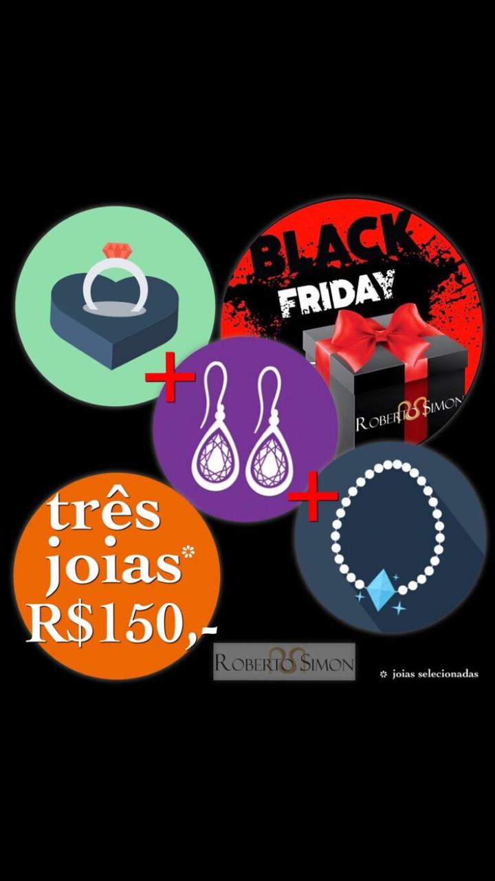 ROBERTO SIMON: Aproveite o Black Friday, escolha três joias e pague R$ 150,00