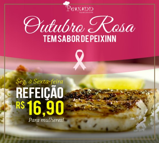 Promoção Outubro Rosa Pexinn Restaurante
