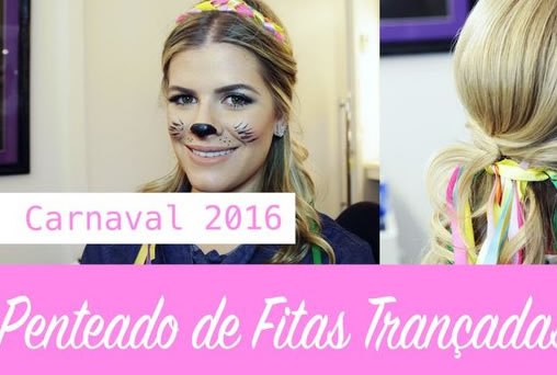 Aprenda a fazer o penteado de fitas trançadas para arrasar no Carnaval