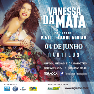 Show da Vanessa da Mata acontece no próximo sábado 