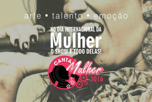 Dia Internacional da Mulher e o show é todo delas