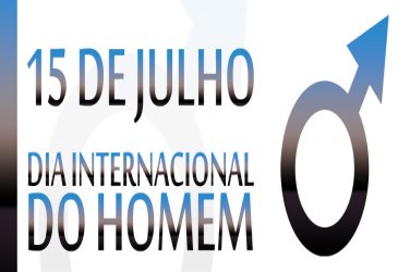 15 de Julho e o Dia Nacional do Homem - Por Ruzel Costa