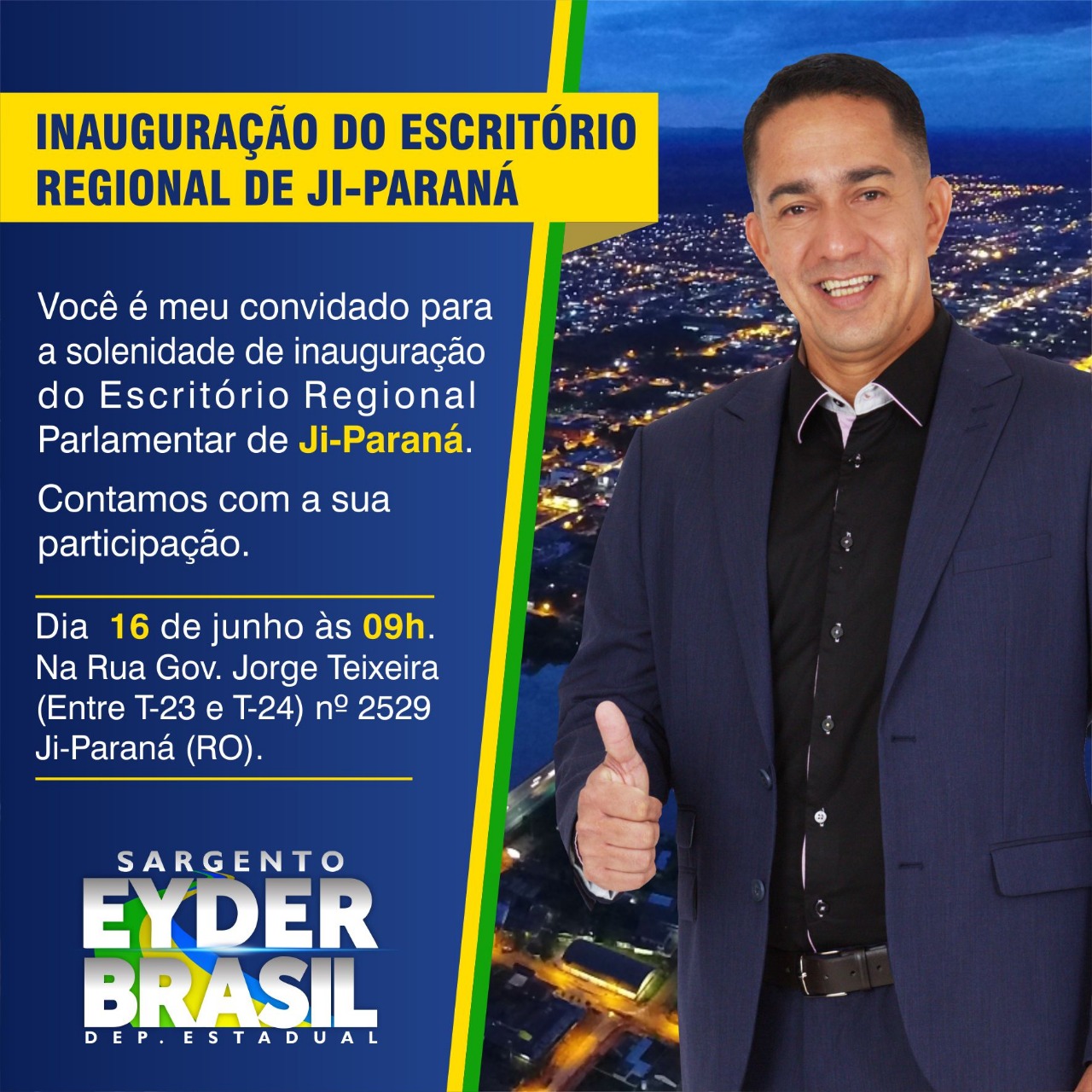 CONVITE: Escritório regional do deputado Eyder Brasil será inaugurado neste domingo